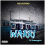Ice Blink ft snazzygrin [prod by kizzy beat]