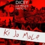 Dicey Ft. Naeto C x Ice Prince