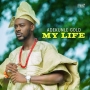 My Life by  Adekunle Gold 