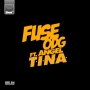 T.I.N.A by FuseODG ft. Angel