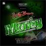 Money..Prod by Flame Lord D Virpah by Lucky Brown