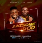 Awesome God by Petersongs by Petersongs ft. Evang. Emma Egah