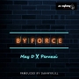By Force by MayD ft. Peruzzi