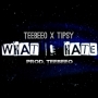 TeeBeeO Ft. Tipsy