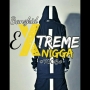 extreme nigga by banzkid