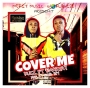 COVER ME by KUCI FEAT EMARJAY