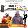 Roll It by Dendollar