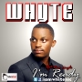 I'M READY by WHYTE