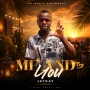 Me And You (THE FUTURE) by Jaykay