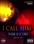 Wise D Law ft Ubx