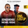 Sengemenge ft Michael Reigns - One Leg Up 