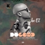 Do Good (Remix) by Joe EL Ft. Sound Sultan & Honorebel
