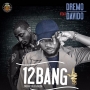 1-2 Bang by Dremo + Davido