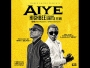 Aiye by HighBee ft. Oritse Femi