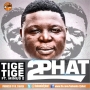 Tige Tige by 2phat ft. Minus 2