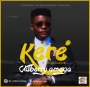 KERE by Gidberry ft Sir mayor