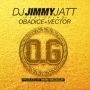 DJ Jimmy Jatt ft Vector & Obadice