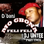 Mo gbona feli feli (dj Untee partymix) by D´Banj