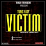 victim by YUNG EAZY