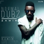 Normal Dubz by Zamir (yung LOS)