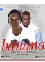 Banana (Remix) by Slyde Ft. Timaya 