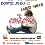 DONTEE JAHDU X LAREY YINKX 