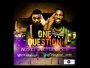 ONE QUESTION by WiZKID FT YUNGACE