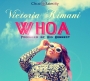 Whoa by Victoria Kimani