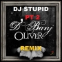 OLIVER TWIST OF DBANJ FT  MOVE IT MOVE IT DANCE HALL - FOR DJS by DJ STUPID DLEND ,REMIX
