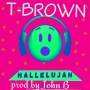 T BROWN