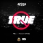 True by Mayorkun ft. Kizz Daniel