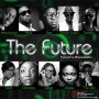 The Future by Bez, Praiz, Sound Sultan, Durella, Waje, BLaise, Waje, Omolara