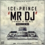 Mr DJ by Ice Prince