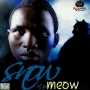 Meow by Snow Ft Seriki