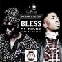 BLESS MY HUSTLE II PRODUCED BY DJ FABZ
