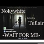 Nollywhite ft Tuflair