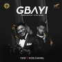 Gbayi by CDQ ft. Kiss Daniel