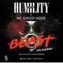 Humility ft MC GhostMode