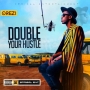 Double Your Hustle by Orezi