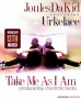Take Me As I Am by Joulesdakid