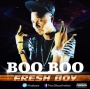 Boo Boo{prod slando beat} by Fresh Boy