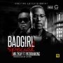 Bad girl special by Mr 2Kay ft Patoranking