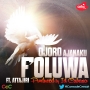 F'oluwa by Ojoro ft Attajiri [Prod By ID Cabasa]