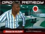 Daddy remedy ft. Omodizi