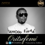 Awooo Ewaa by Oritse Femi