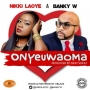 Nikki Laoye ft Banky W