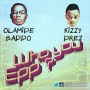 Olamide X KizzyDrez