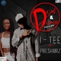 Itee Ft Preshurz
