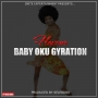 Baby Oku ( Gyration) by Flavour