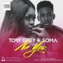 Toby Grey Ft. Soma (Prod. By Tyemmy)